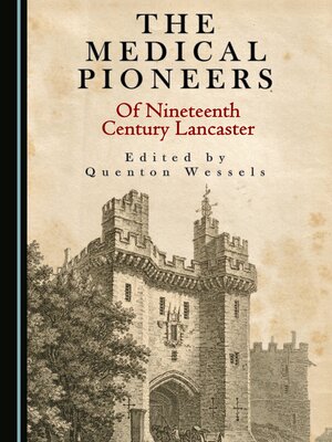 cover image of The Medical Pioneers of Nineteenth Century Lancaster